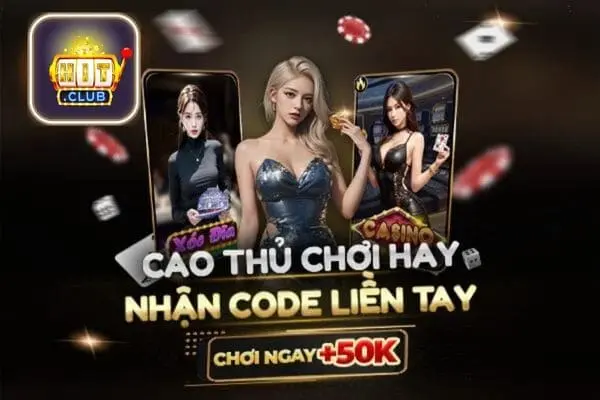 Hitclub - Website Game Bài Đổi Thưởng | Đăng Nhập Nhận 50K 42 NHẬN CODE HITCLUB LIỀN TAY